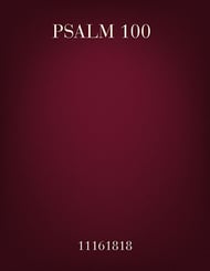 Psalm 100 SATB choral sheet music cover Thumbnail